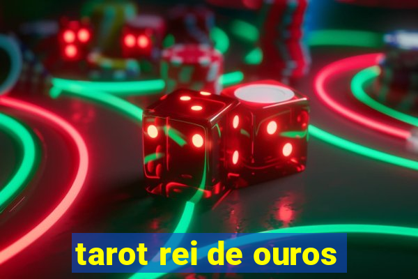 tarot rei de ouros